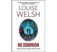 No Dominion (Paperback) Book - Louise Welsh