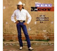 No Doubt About It by Mccoy, Neal (1994) Audio CD
