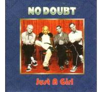 No Doubt - Just a Girl