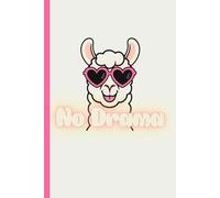 No Drama Llama - 100 Page Lined Journal - Perfect gift for the snarky people in your life, or yourself!