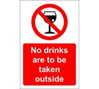 No drinks are to be taken outside Safety sign - 1.2mm Rigid plastic 200mm x 150mm