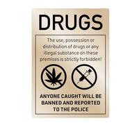 No Drugs Sign Anti Drugs Sign A4 Size Brushed Gold (297 x 210mm) No Drugs Aluminium Metal Sign Notice Gold - Drugs found will be reported to Police Warning Notice