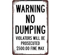 No Dumping Allowed Violators Prosecuted Vintage Metal Aluminum Tin Sign Door Signs Exterior Home Cave Garage bar Country Poster Club Wall Plaque Decoration Retro Aluminum Sign 8x12 Inch