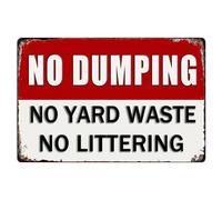 No Dumping Signs Private Property No Dumping No Yard Waste No Littering Tin Sign Outdoor Warning Traffic Notice Road Safety Street Yard Keep Our Lot Clean Littering 8x12 Inch