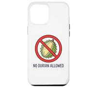 NO DURIAN ALLOWED Thai Thailand Bangkok Chiang Mai Koh Samui Case for iPhone 12 Pro Max