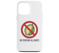 NO DURIAN ALLOWED Thai Thailand Bangkok Chiang Mai Koh Samui Case for iPhone 13 Pro Max