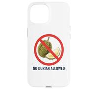 NO DURIAN ALLOWED Thai Thailand Bangkok Chiang Mai Koh Samui Case for iPhone 15