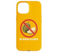 NO DURIAN ALLOWED Thai Thailand Bangkok Chiang Mai Koh Samui Case for iPhone 15