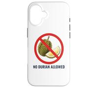NO DURIAN ALLOWED Thai Thailand Bangkok Chiang Mai Koh Samui Case for iPhone 16