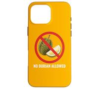NO DURIAN ALLOWED Thai Thailand Bangkok Chiang Mai Koh Samui Case for iPhone 16 Pro Max