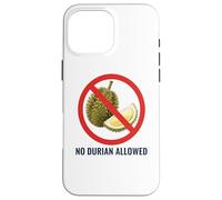 NO DURIAN ALLOWED Thai Thailand Bangkok Chiang Mai Koh Samui Case for iPhone 16 Pro Max