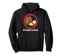 NO DURIAN ALLOWED Thai Thailand Bangkok Chiang Mai Koh Samui Pullover Hoodie