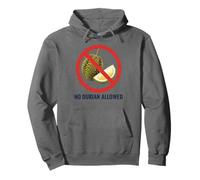 NO DURIAN ALLOWED Thai Thailand Bangkok Chiang Mai Koh Samui Pullover Hoodie