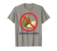 NO Durian Allowed Thai Thailand Bangkok Chiang Mai KOH Samui T-Shirt