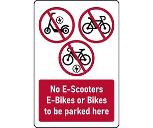 No E-Scooters, E-Bikes or Bikes to be parked here Safety sign - 1mm flexible Plastic (400mm x 300mm)