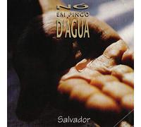 No Em Pingo d Agua - Salvador