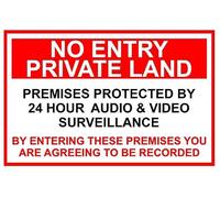 No entry private land premises protected by 24h audio & video surveillance safety sign - Self adhesive sticker (300mm x 200mm)