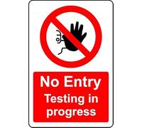 No Entry Testing in Progress Safety Sign - 1mm Plastic Sign (600mm x 400mm)