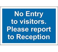 No entry to visitors please report to reception sign - 1.2mm Rigid plastic 400mm x 300mm