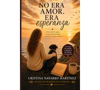 No era amor, era esperanza