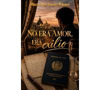 No era amor, era exilio