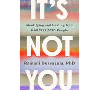 No Eres Tú: Identificar Y Sanar La Relación Con Un Narcisista