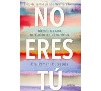 No eres tú: Identifica y sana tu relación con un narcisista (Para estar bien)