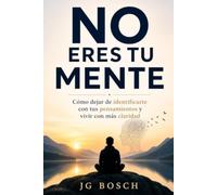 NO ERES TU MENTE