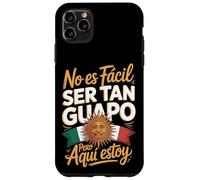 No Es Facil Ser Tan Guapo Pero Aqui Estoy Case for iPhone 11 Pro Max