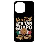 No Es Facil Ser Tan Guapo Pero Aqui Estoy Case for iPhone 14 Pro Max