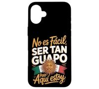 No Es Facil Ser Tan Guapo Pero Aqui Estoy Case for iPhone 16 Plus