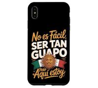 No Es Facil Ser Tan Guapo Pero Aqui Estoy Case for iPhone XS Max