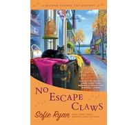 No Escape Claws: Second Chance Cat Mystery #6