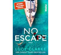 No Escape: Roman | Ein packender Thriller der S, Clarke, Franz.