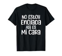No Estoy Enojada Así ES Mi Cara Funny Sarcastic Quote T-Shirt