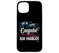 No Estoy Enojada, Asi Es Mi Cara, Latina Chingona Cabrona Case for iPhone 15 Plus