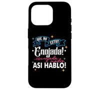 No Estoy Enojada, Asi Es Mi Cara, Latina Chingona Cabrona Case for iPhone 16 Pro