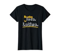 No Estoy loca, I am Latina T-Shirt