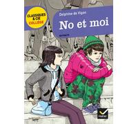 No et moi (extraits) (Classiques & Cie Collège (65)): suivi d'une enquête « Regard sur les exclus »