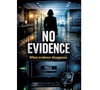 No Evidence: When evidence disappears