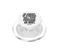 No Evidence Will Ever Persuade an Idiot Mark Twain Black Ink PopSockets PopGrip for MagSafe