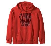 No Evidence Will Ever Persuade an Idiot Mark Twain Black Ink Zip Hoodie