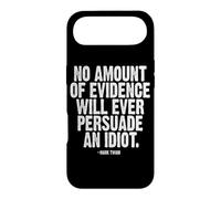 No Evidence Will Ever Persuade an Idiot Mark Twain White Ink Case for iPhone Air