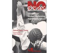 No Excuses: Lessons from 21 High-Performing, High-Poverty Schools