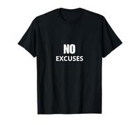 No Excuses Motivation Quote Gym Workout Discipline T-Shirt