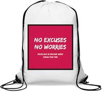 No Excuses No Worries Never Give Up Because Great Things Take Time Red Square Gym Sack Casual Drawstring Bag White