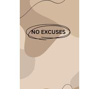 NO EXCUSES: Stop Procrastinating. Start Winning.