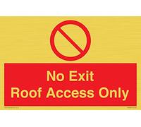 No Exit Roof Access Only Sign - 300x200mm - A4L