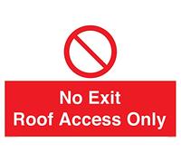 No Exit Roof Access Only Sign - 600x400mm - A2L