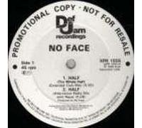 No Face - Half - Def Jam Recordings